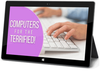 Computers for the Terrified will get you up-to-speed on Windows computers even if you have no idea where to start Computers for the Terrified will get you up-to-speed on Windows computers even if you have no idea where to start