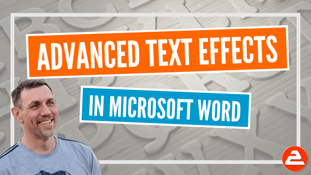 Advanced text effects in Microsoft Word