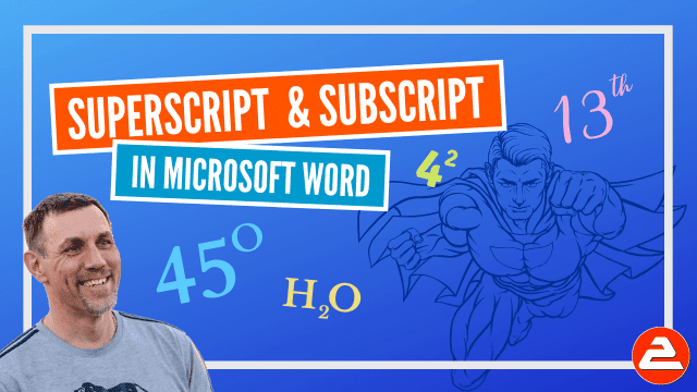 How and when to use superscript and subscript in Microsoft Word