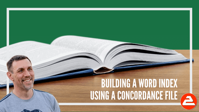 How to create an index in Microsoft Word using the Concordance method